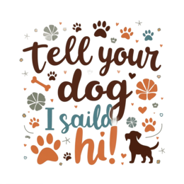 quotes dog hi SVG PNG design with bold lettering