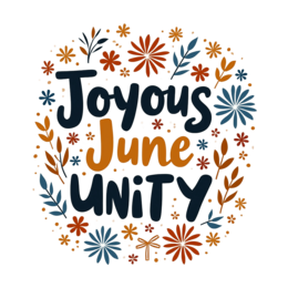 june unity shirt SVG PNG design with orange and green floral elements, an uplifting message