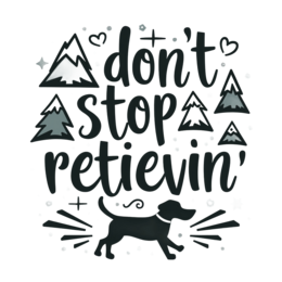 quotes dog mountains SVG PNG design with bold lettering, an uplifting message