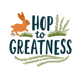 hop to greatness SVG PNG design with bold lettering