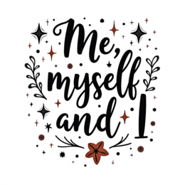 quotes selfreflection floral SVG PNG design with bold lettering, black floral elements, an uplifting message