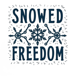 snowed freedom SVG PNG design with bold lettering