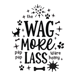 quotes wag more less SVG PNG design with bold lettering, an uplifting message
