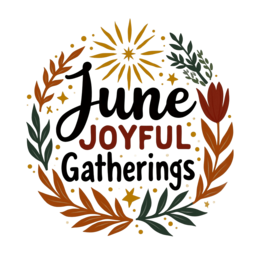 june joyful gatherings SVG PNG design with hand-drawn style, bold lettering, orange and red floral elements
