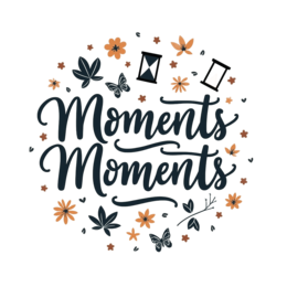 moments flowers butterflies SVG PNG design with hand-drawn style, bold lettering, black and orange floral elements