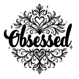 obsessed SVG PNG design with hand-drawn style, bold lettering