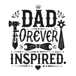 father's day quotes inspiration floral SVG PNG design with bold lettering, black and white floral elements, an uplifting.