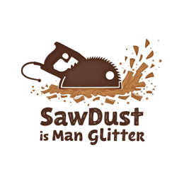 sawdust man glitter shirt SVG PNG design with bold lettering