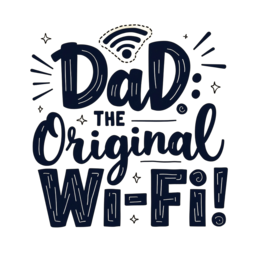 dad original wifi SVG PNG design with hand-drawn style, bold lettering