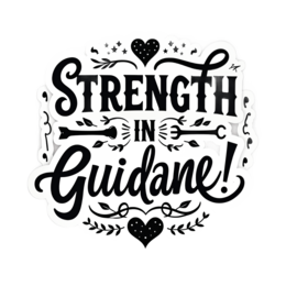 strength in guidance SVG PNG design with bold lettering, an uplifting message