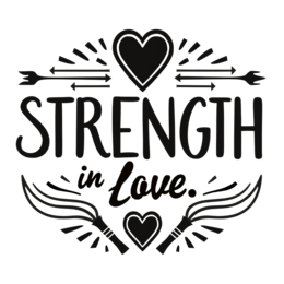 strength love SVG PNG design with bold lettering, an uplifting message