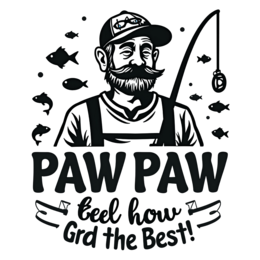 fishing quote pawpaw SVG PNG design with bold lettering