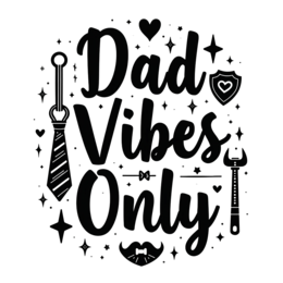 day dad vibes only shirt SVG PNG design with bold lettering