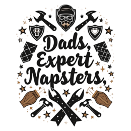 dads expert napsters SVG PNG design with bold lettering