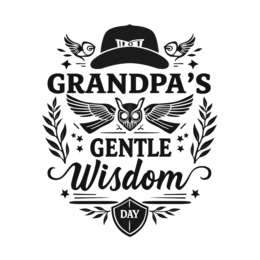 grandpas gentle wisdom SVG PNG design with bold lettering, black and white floral elements
