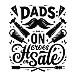 dads sale heroes SVG PNG design with bold lettering