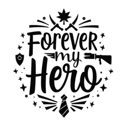 quotes forever my hero SVG PNG design with bold lettering