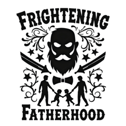 frightening fatherhood SVG PNG design with bold lettering