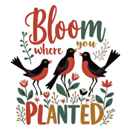 birds flora SVG PNG design with bold lettering, black and orange floral elements, an uplifting message