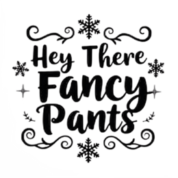 fancy pants snowflakes quote SVG PNG design with bold lettering