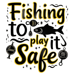 fishing playit safe SVG PNG design with bold lettering
