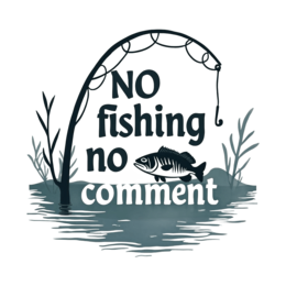 no fishing comment SVG PNG design with bold lettering