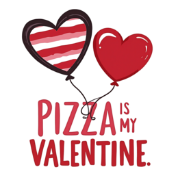 pizza valentine balloons SVG PNG design with bold lettering
