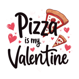 pizza valentine SVG PNG design with bold lettering
