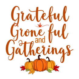 grateful pumpkins gatherings SVG PNG design with orange and red floral elements