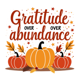 gratitude pumpkins abundance SVG PNG design with bold lettering, orange and red floral elements
