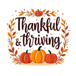 thankful thriving pumpkins SVG PNG design with bold lettering, orange and green floral elements