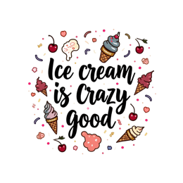 ice cream quotes SVG PNG design with hand-drawn style, bold lettering