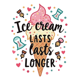 icecream quote SVG PNG design with bold lettering