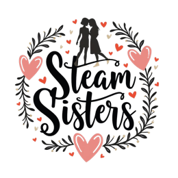 steam sisters hearts SVG PNG design with bold lettering, black and white floral elements