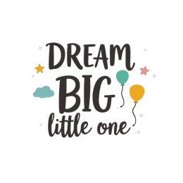dream big balloons SVG PNG design with an uplifting message