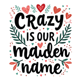 quote maidenname SVG PNG design with bold lettering, black and white floral elements