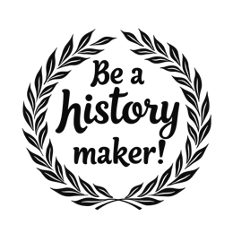 quotes history maker wreath SVG PNG design with bold lettering, black and white floral elements, an uplifting message
