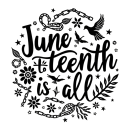 juneteenth blackart SVG PNG design with bold lettering, black and white floral elements