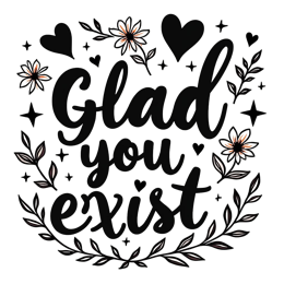 quotes flowerhearts SVG PNG design with hand-drawn style, bold lettering, black and white floral elements