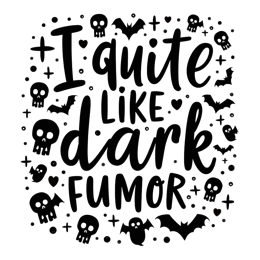 funny quotes darkhumor SVG PNG design with bold lettering