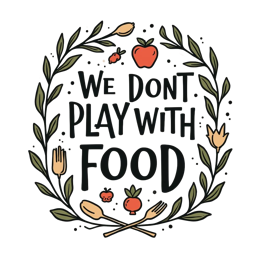 quotes playwithfood SVG PNG design with hand-drawn style, bold lettering, black and white floral elements