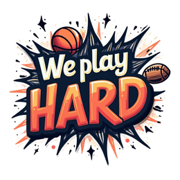 play hard basketball football SVG PNG design with bold lettering