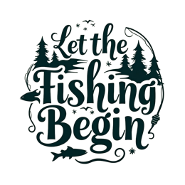 quotes fishing begin SVG PNG design with bold lettering