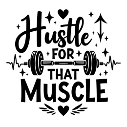 hustle muscle SVG PNG design with bold lettering