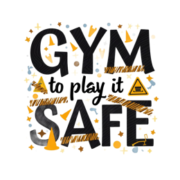 gym safe play SVG PNG design with bold lettering