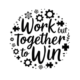 work together win SVG PNG design with bold lettering