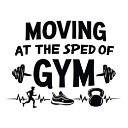 moving gym SVG PNG design with bold lettering
