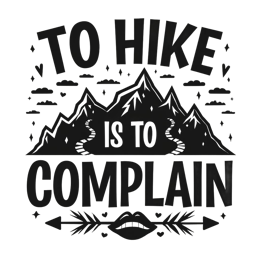 hiking quotes compain SVG PNG design with bold lettering