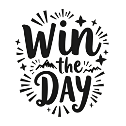 win the day motivational quote SVG PNG design with hand-drawn style, bold lettering, an uplifting message