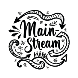 main stream SVG PNG design with hand-drawn style, bold lettering